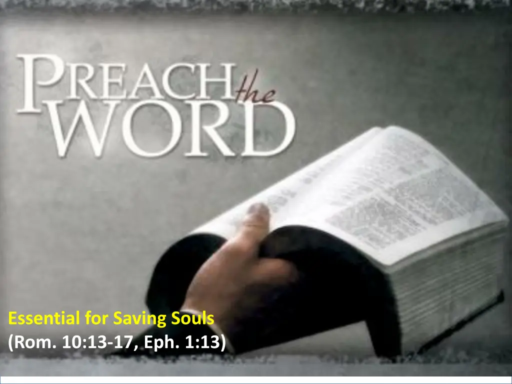 essential for saving souls rom 10 13 17 eph 1 13