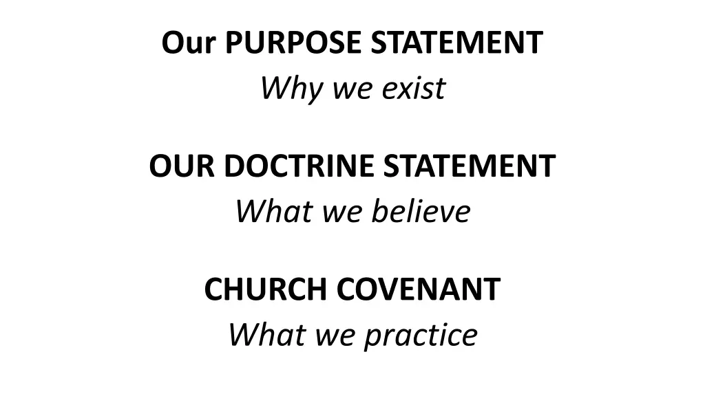 our purpose statement why we exist