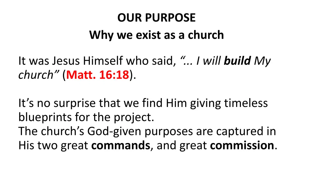 our purpose why we exist as a church