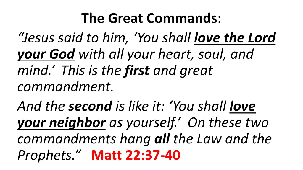 the great commands jesus said to him you shall