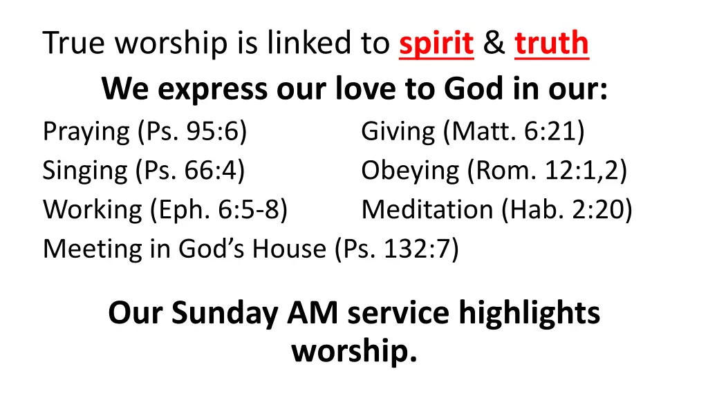 true worship is linked to spirit truth we express