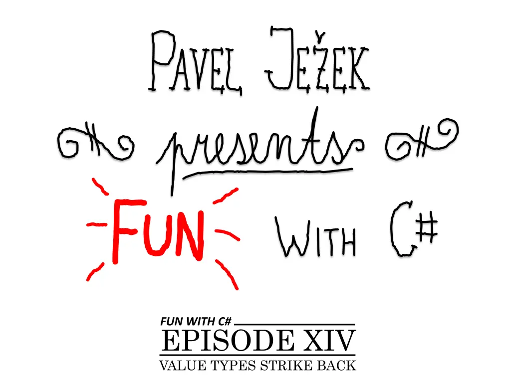 fun with c episode xiv value types strike back