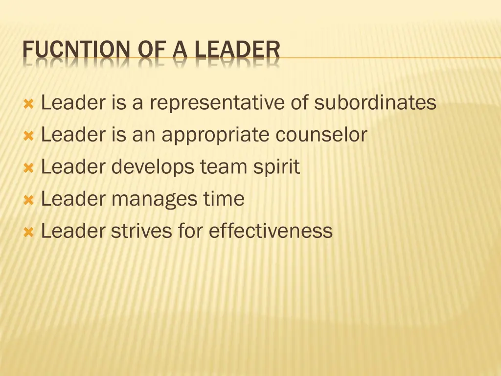 fucntion of a leader