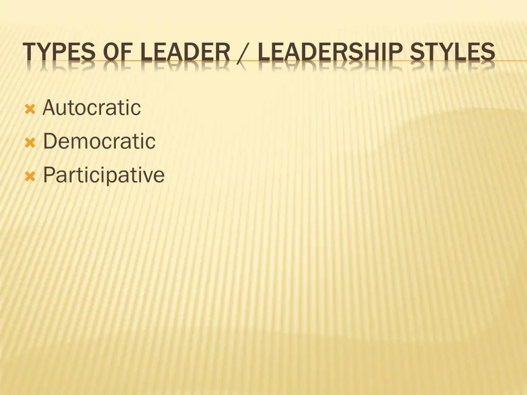 types of leader leadership styles