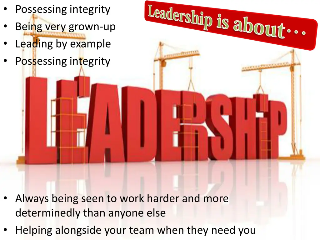possessing integrity being very grown up leading