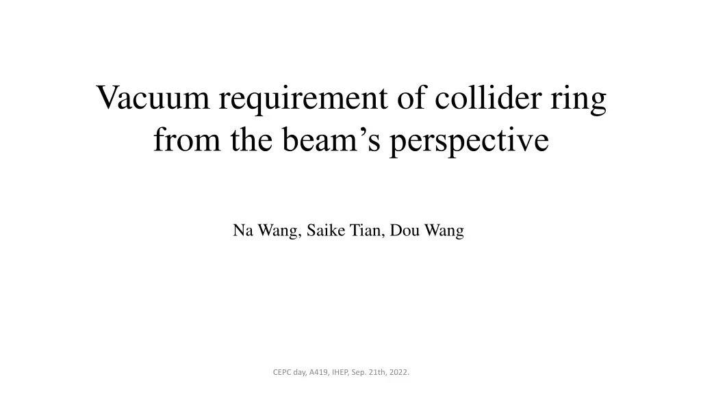 vacuum requirement of collider ring from the beam