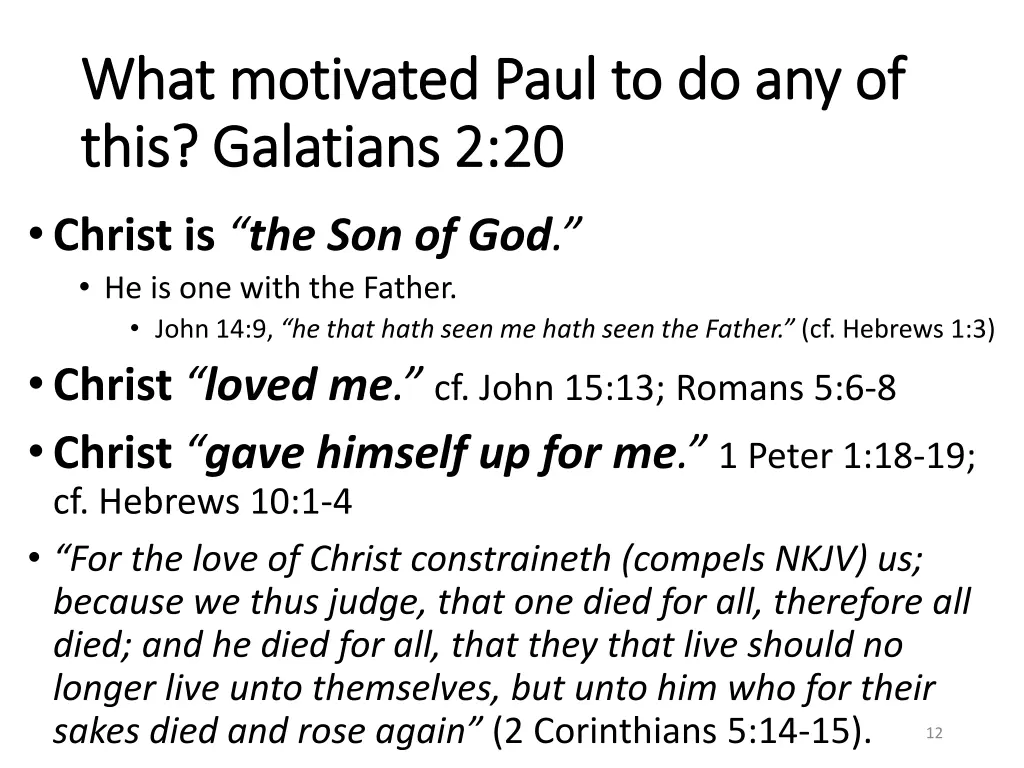 what motivated paul to do any of what motivated