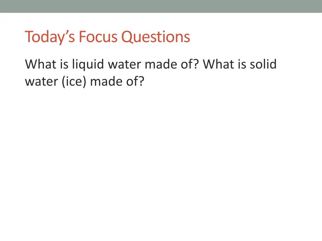 today s focus questions