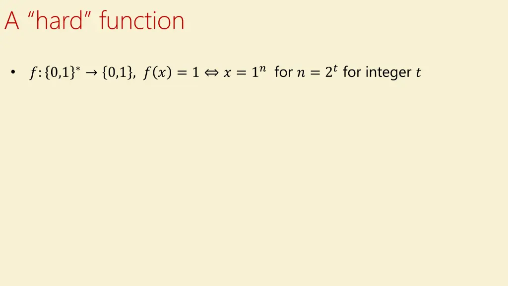 a hard function