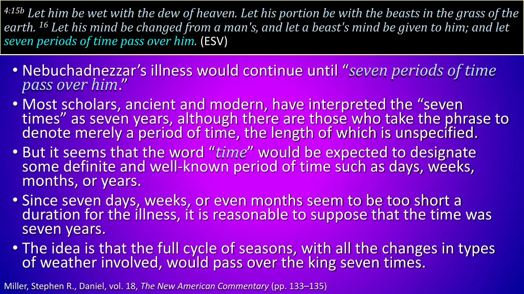 4 15b let him be wet with the dew of heaven 1