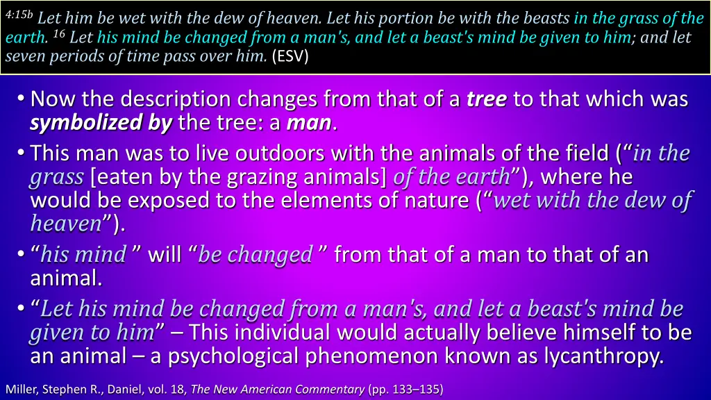 4 15b let him be wet with the dew of heaven