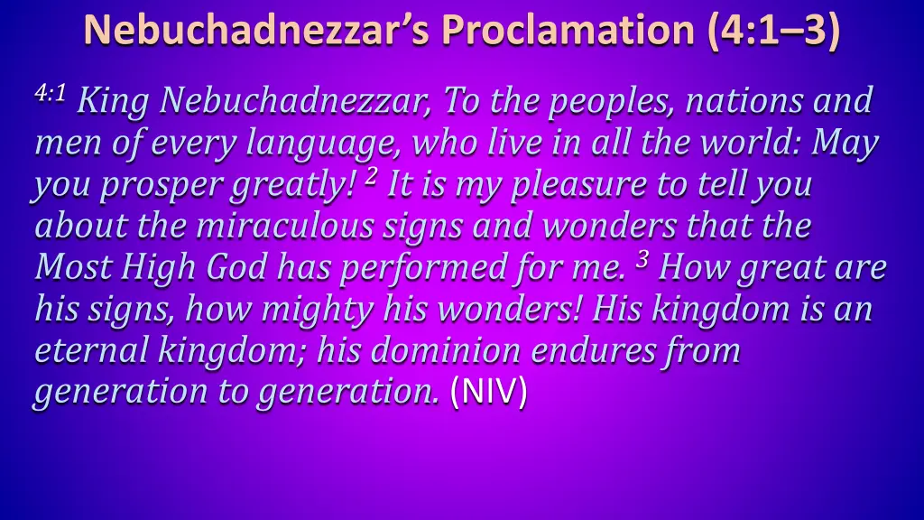 nebuchadnezzar s proclamation 4 1 3