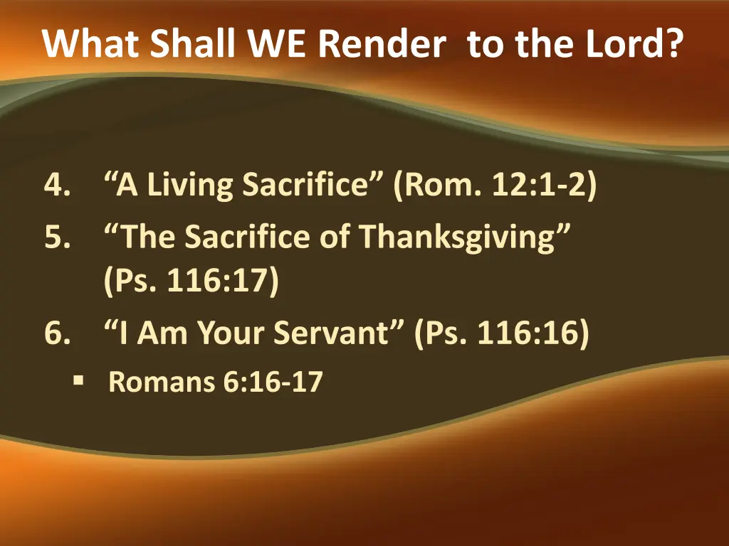 what shall we render to the lord 1