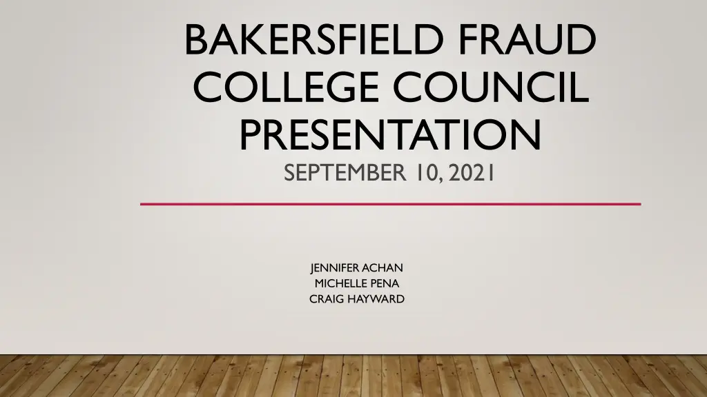 bakersfield fraud college council presentation