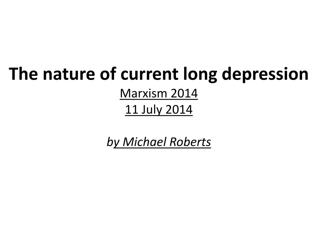 the nature of current long depression marxism