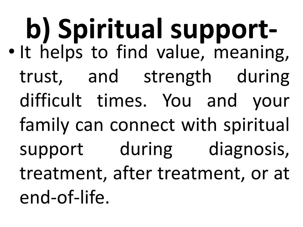 b spiritual support it helps to find value
