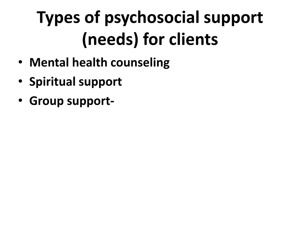 types of psychosocial support needs for clients
