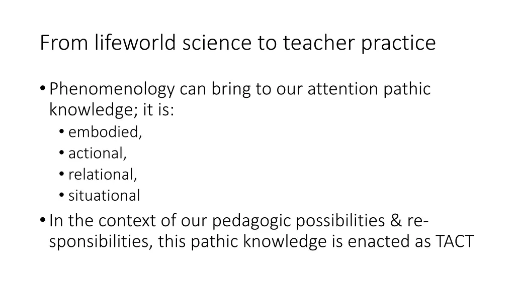 from lifeworld science to teacher practice