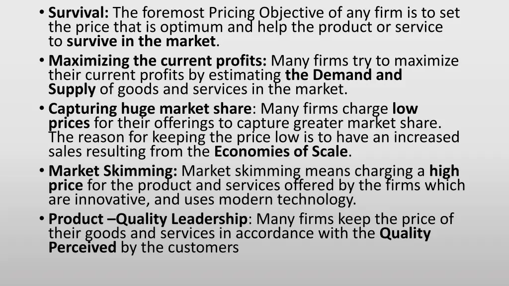 survival the foremost pricing objective