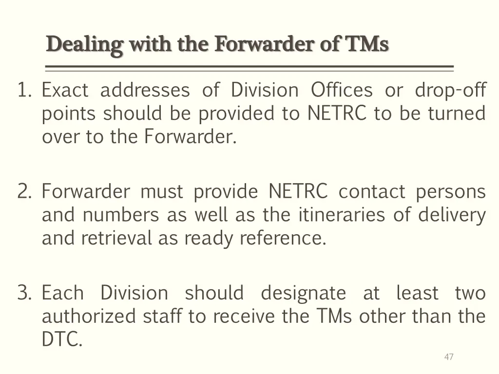 dealing with the forwarder of tms dealing with