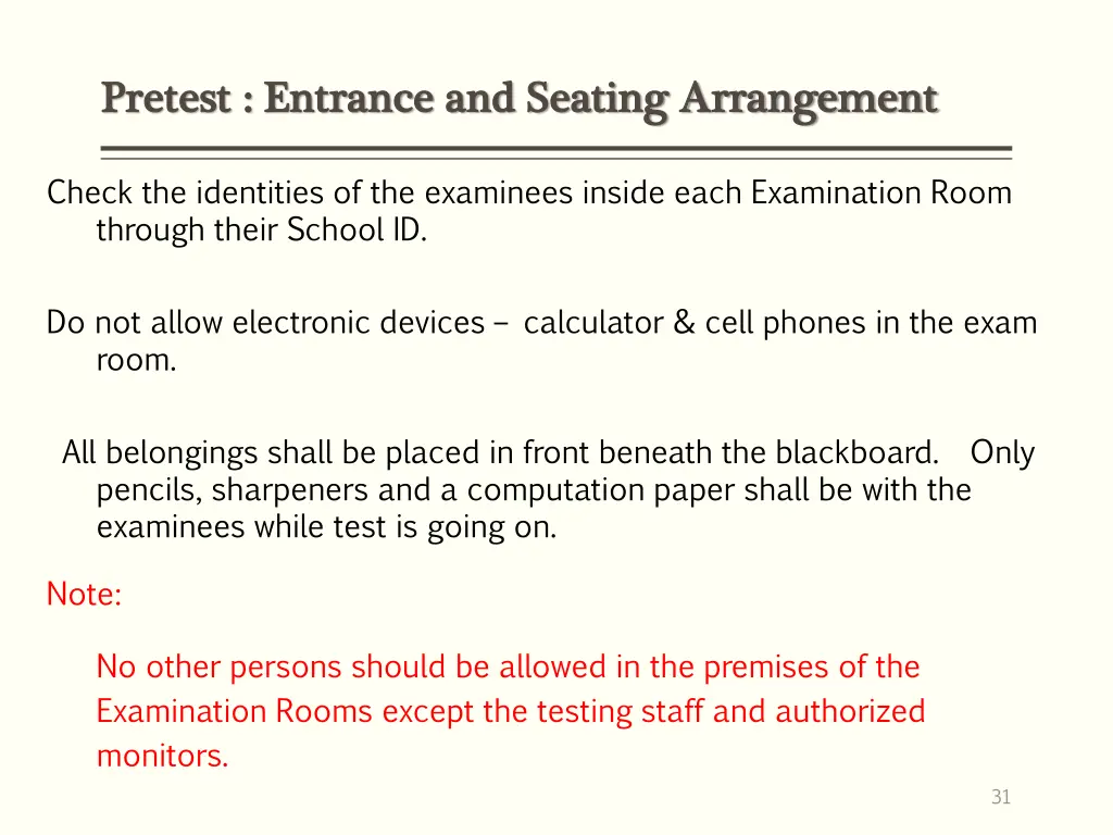 pretest entrance and seating arrangement pretest