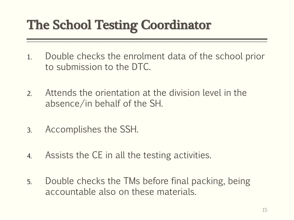 the school testing coordinator the school testing
