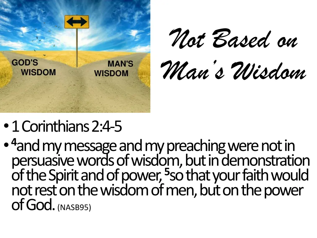 not based on man s wisdom