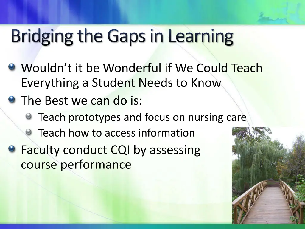 bridging the gaps in learning