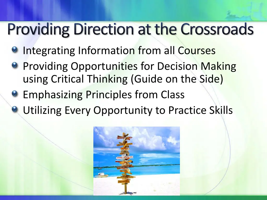 providing direction at the crossroads