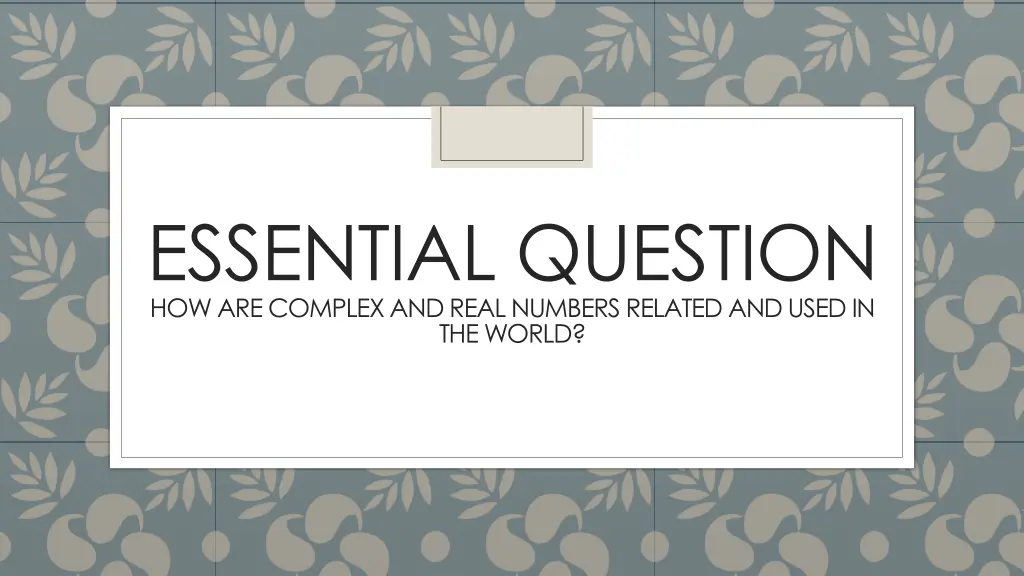 essential question how are complex and real