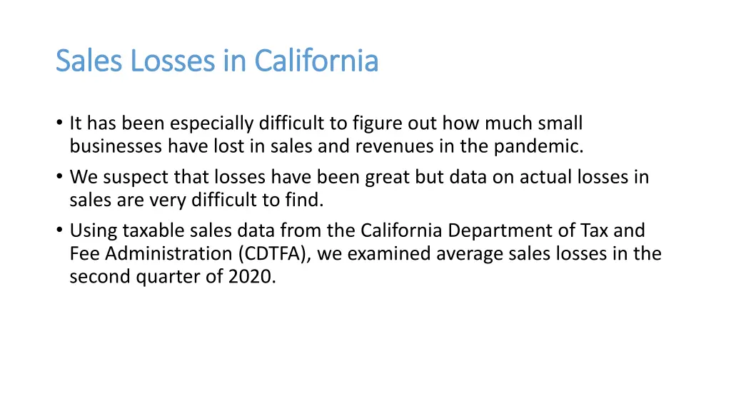 sales losses in california sales losses