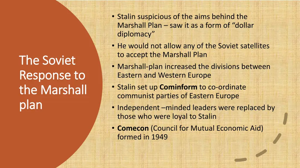stalin suspicious of the aims behind the marshall