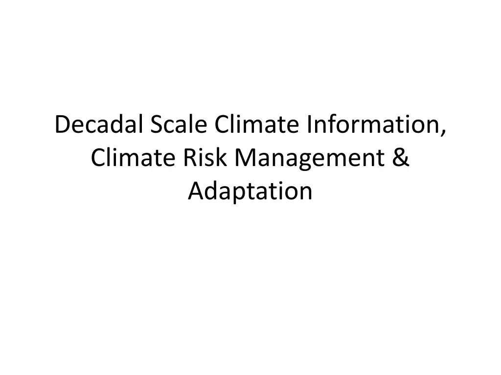 decadal scale climate information climate risk