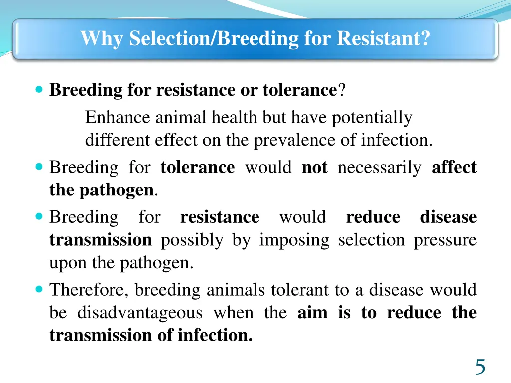 why selection breeding for resistant