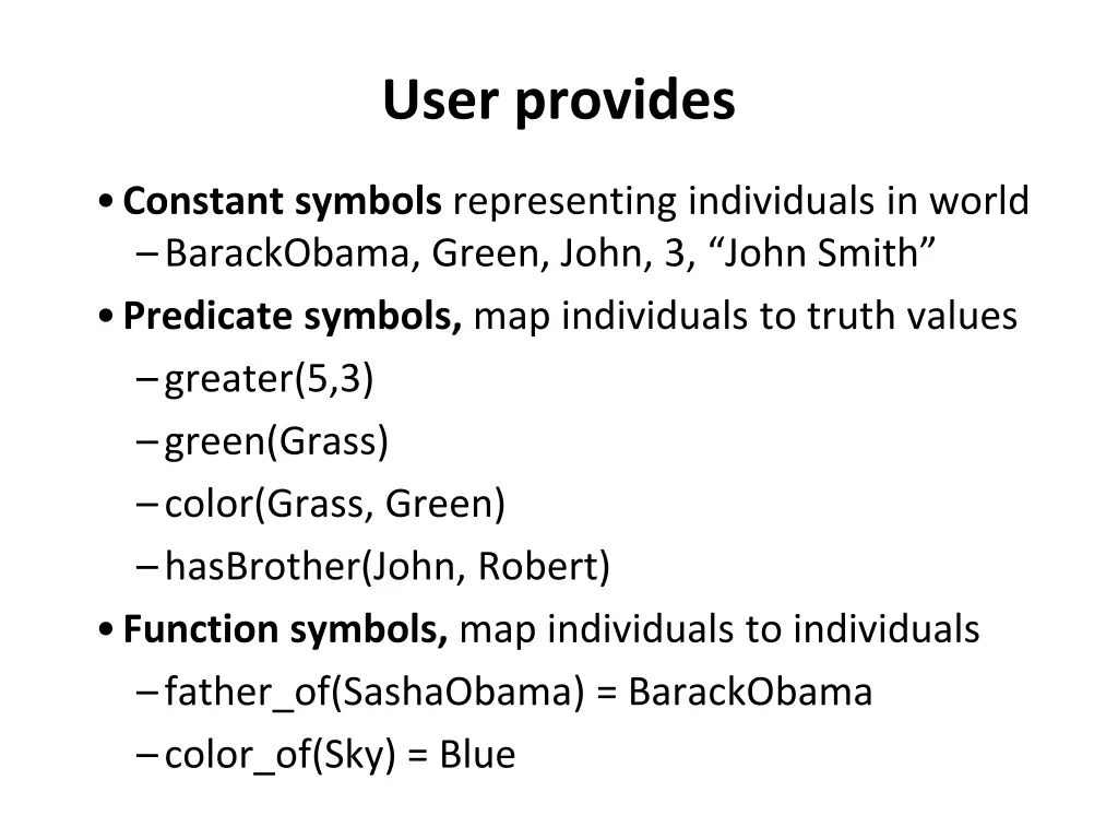 user provides