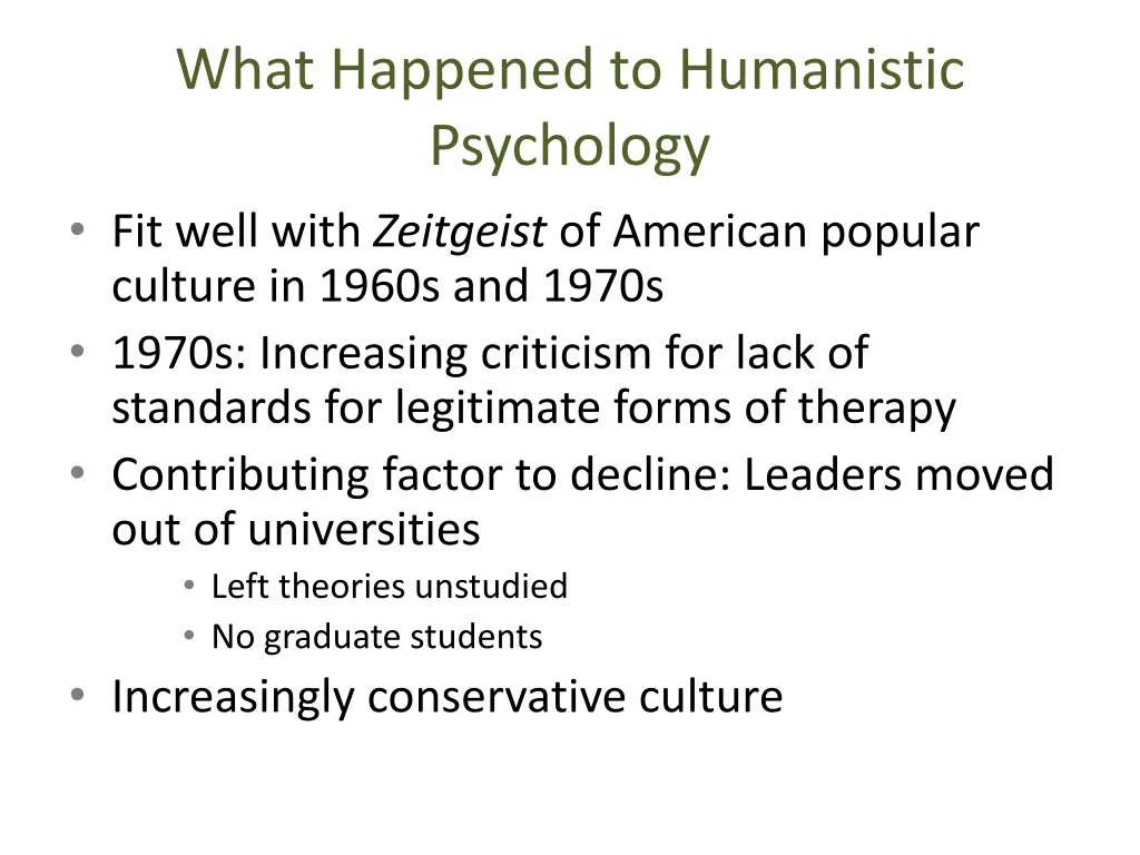 what happened to humanistic psychology fit well