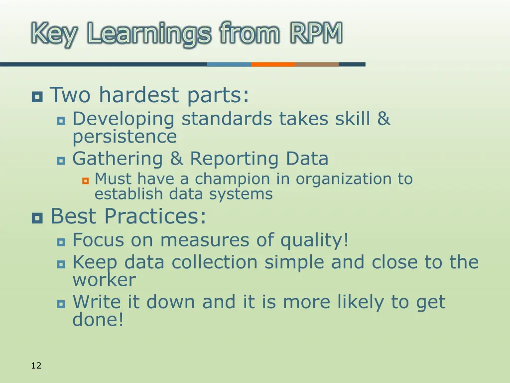 two hardest parts developing standards takes