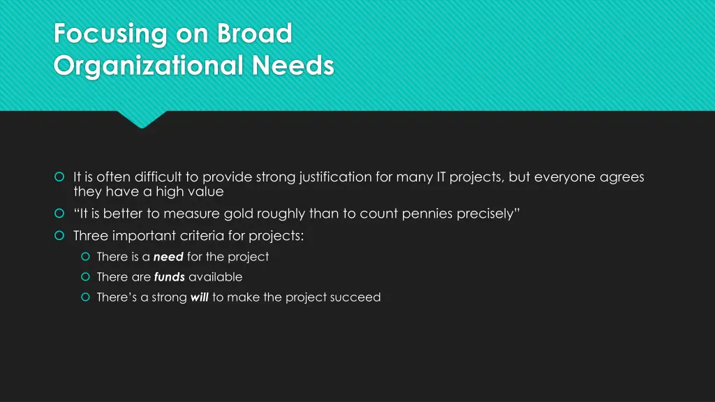 focusing on broad organizational needs