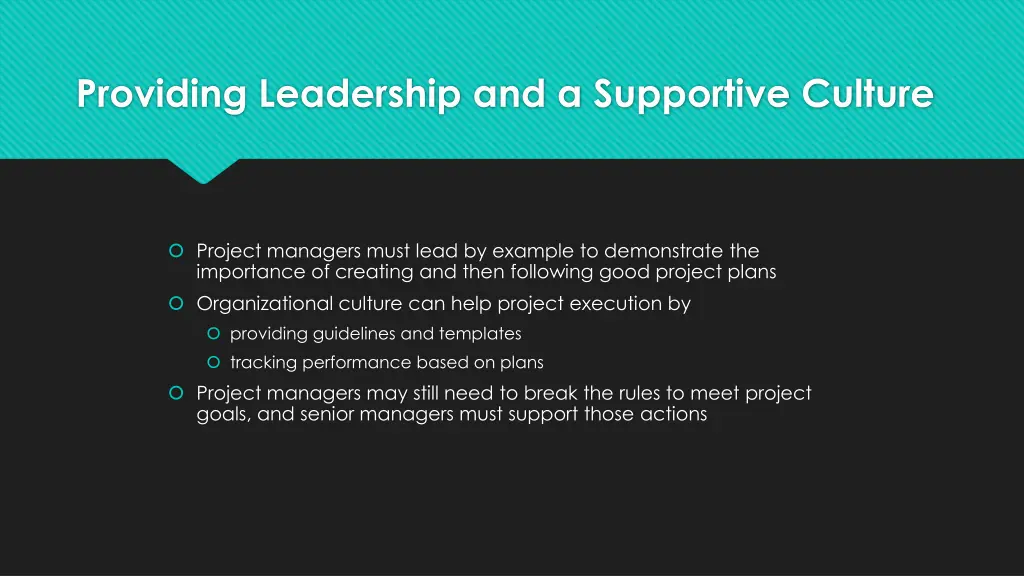 providing leadership and a supportive culture
