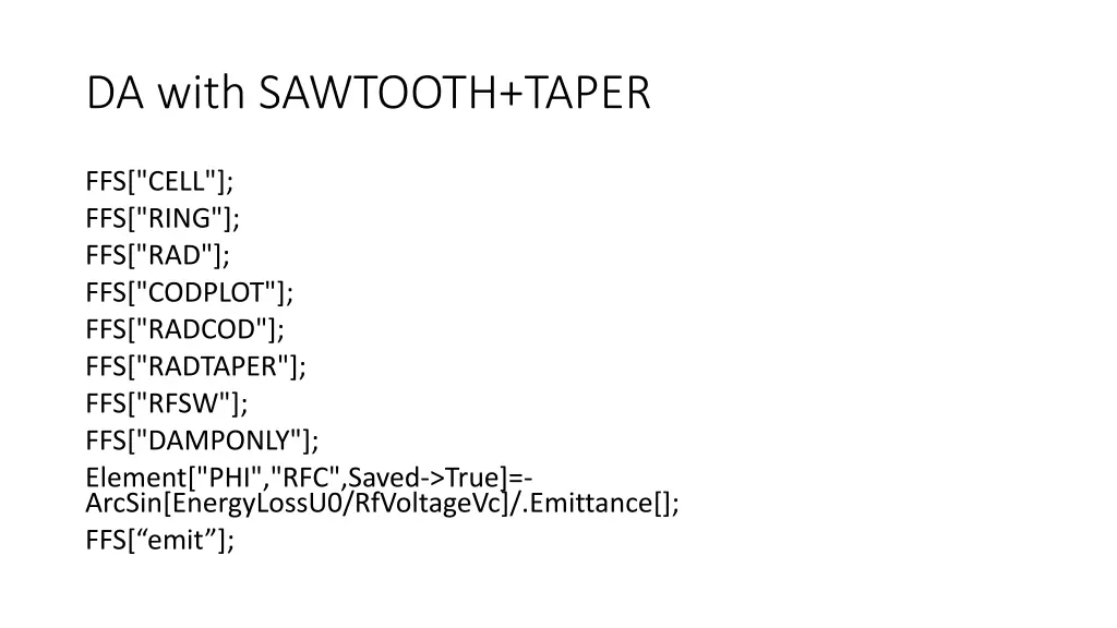 da with sawtooth taper