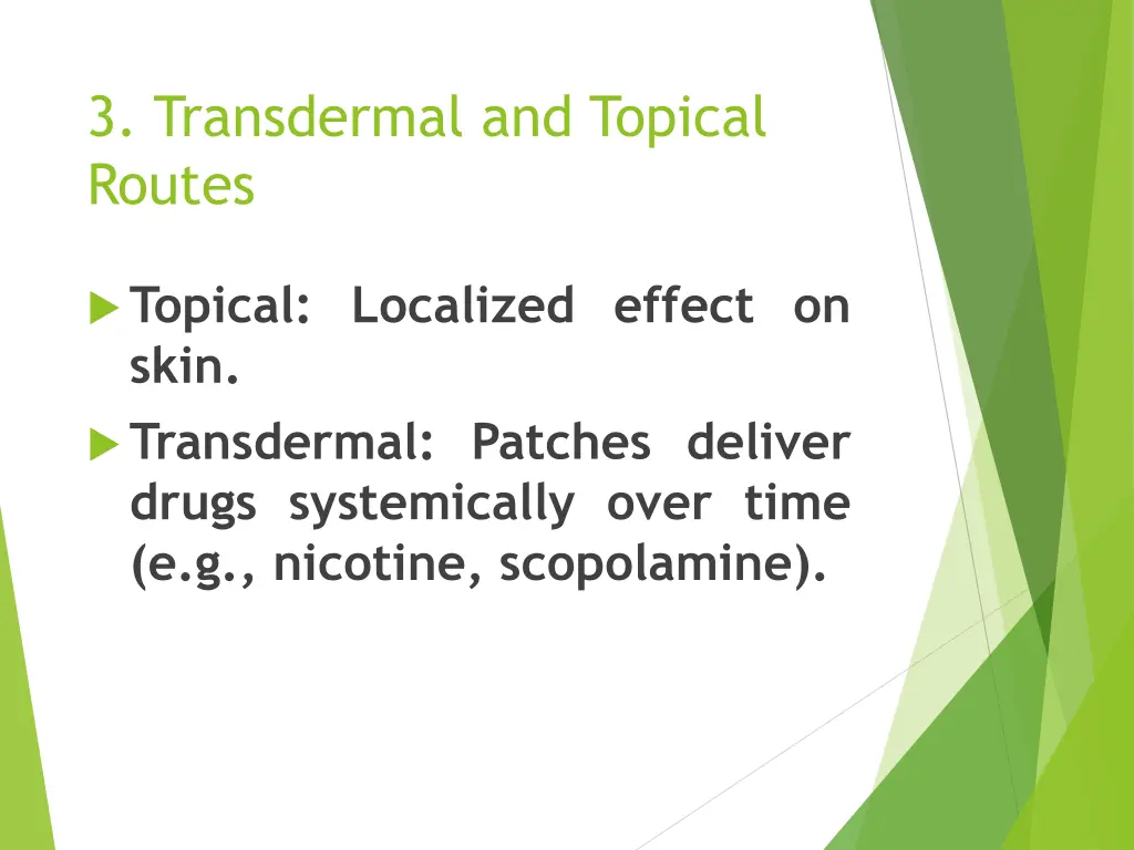 3 transdermal and topical routes