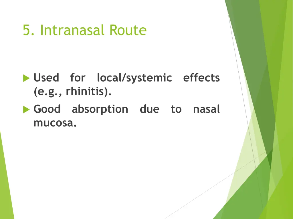 5 intranasal route