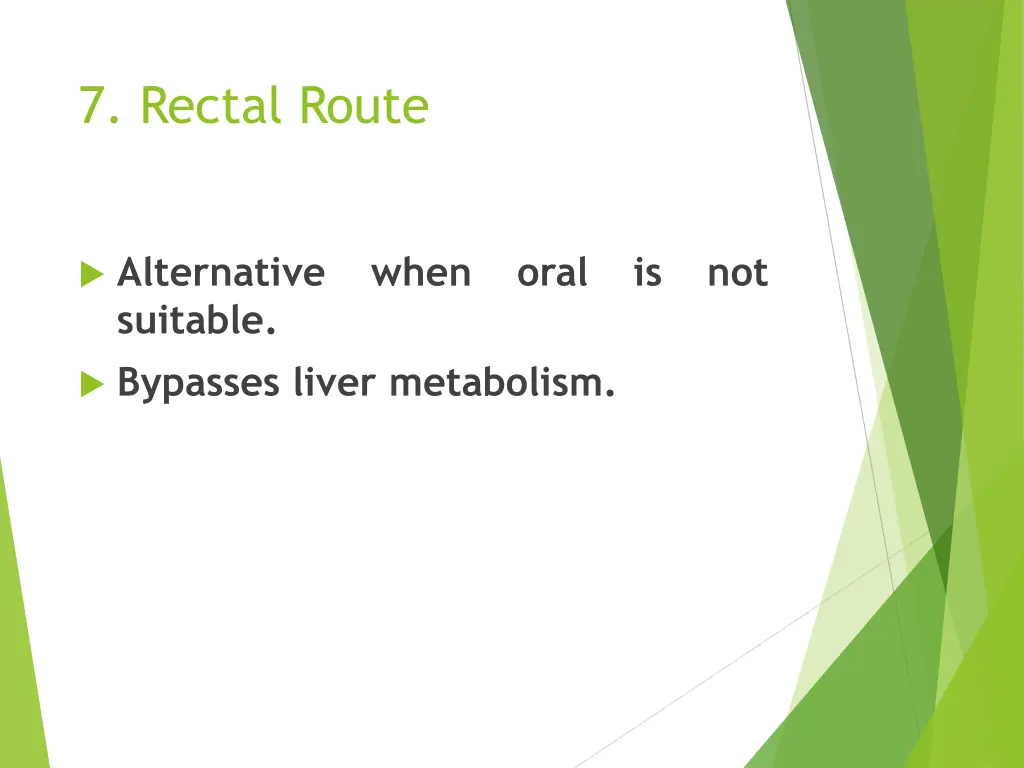 7 rectal route
