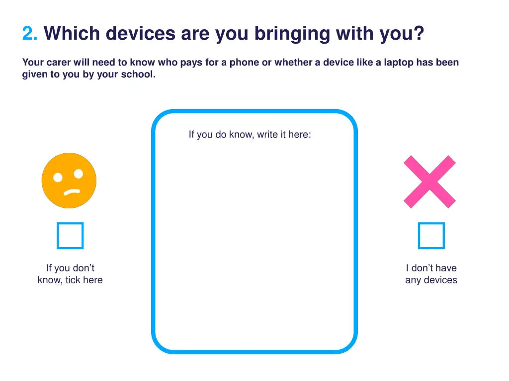 2 which devices are you bringing with you 1