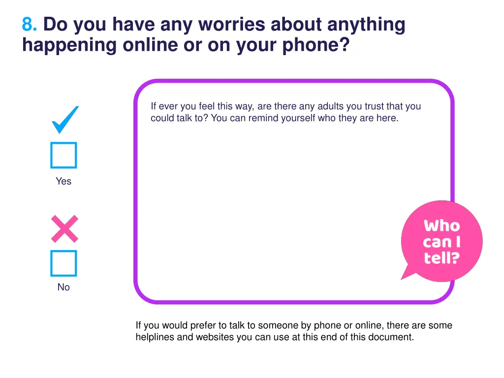 8 do you have any worries about anything