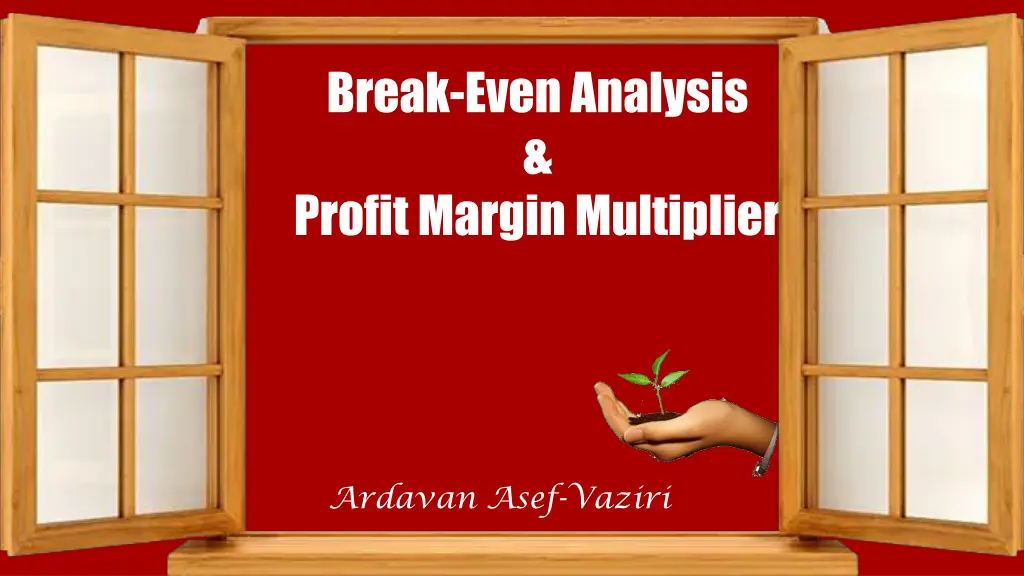 break even analysis profit margin multiplier
