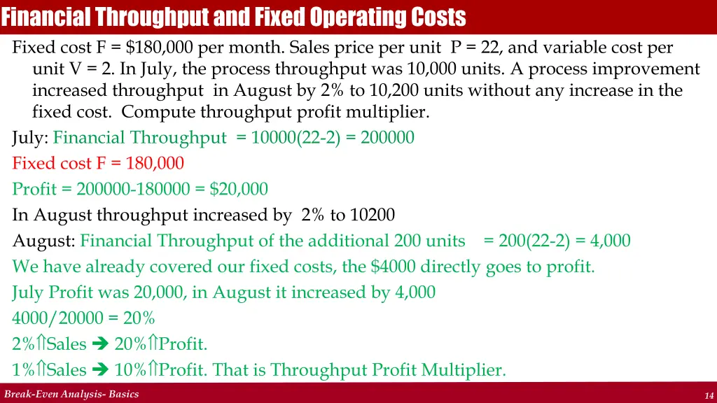 financial throughput and fixed operating costs 1