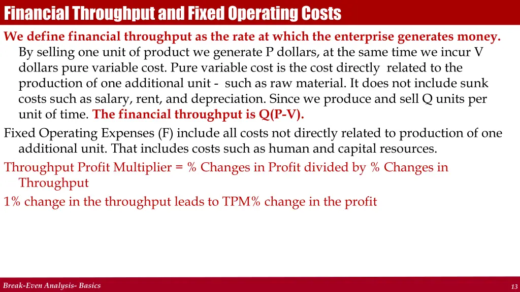 financial throughput and fixed operating costs