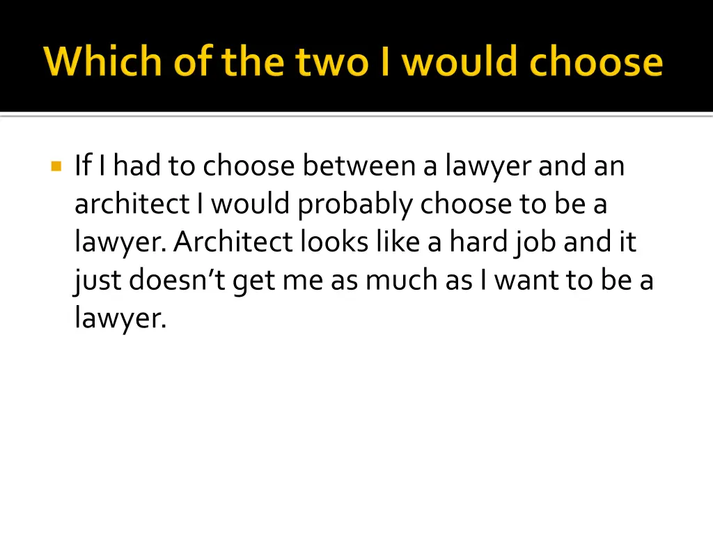 if i had to choose between a lawyer