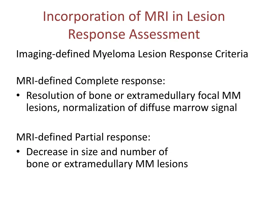 incorporation of mri in lesion response assessment